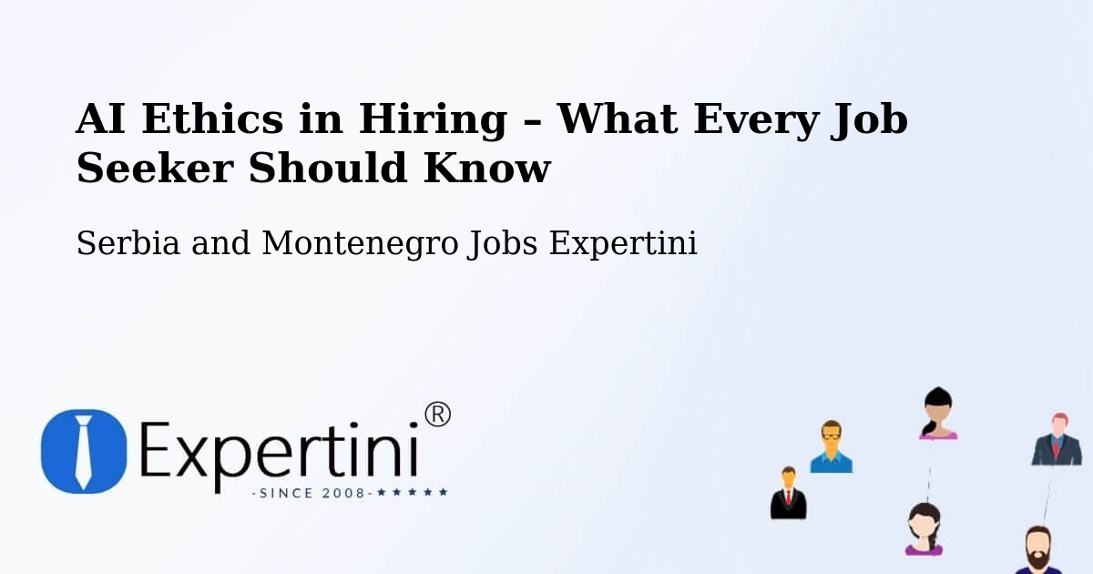 AI Ethics in Recruitment & Hiring – Creston - Creston, Serbia and Montenegro Jobs Expertini