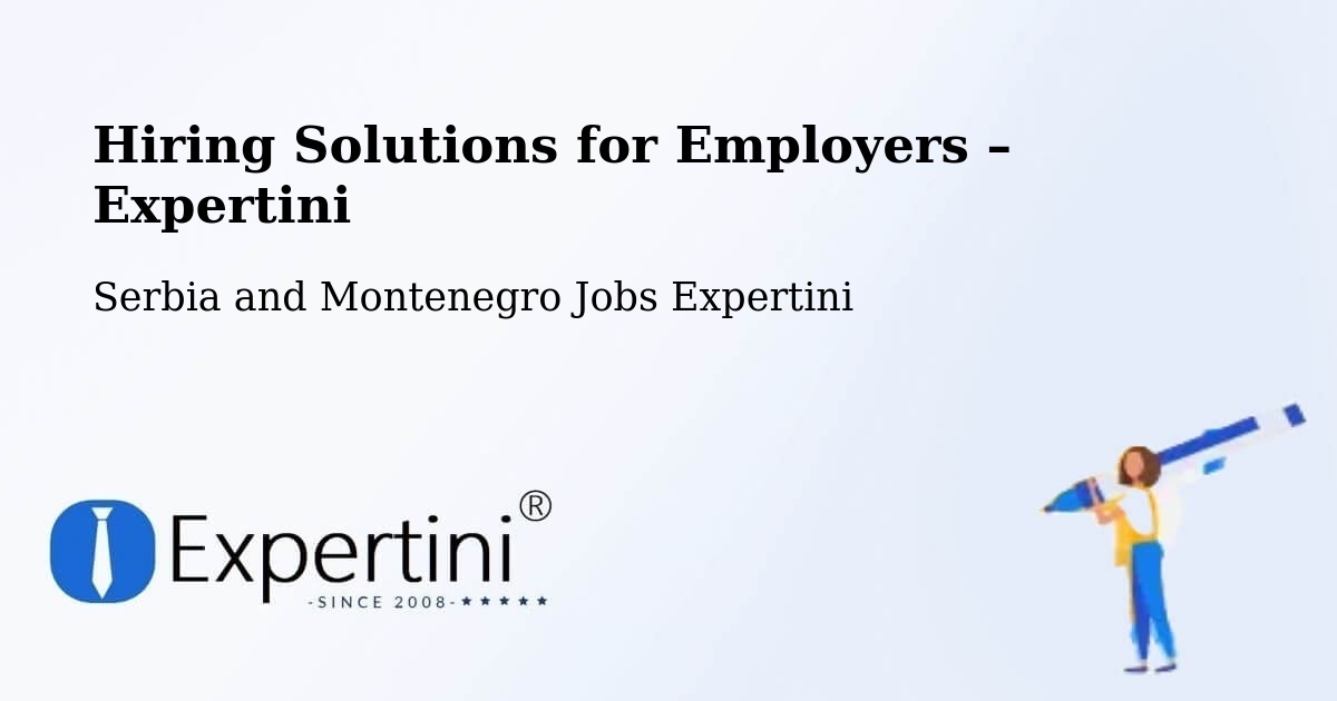 Hiring Solutions for Employers in Creston - Creston, Serbia and Montenegro Jobs Expertini