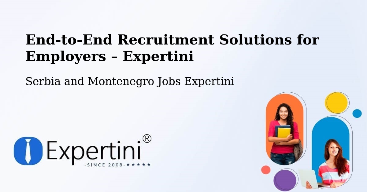 Recruitment Solutions for Employers – Creston - Creston, Serbia and Montenegro Jobs Expertini